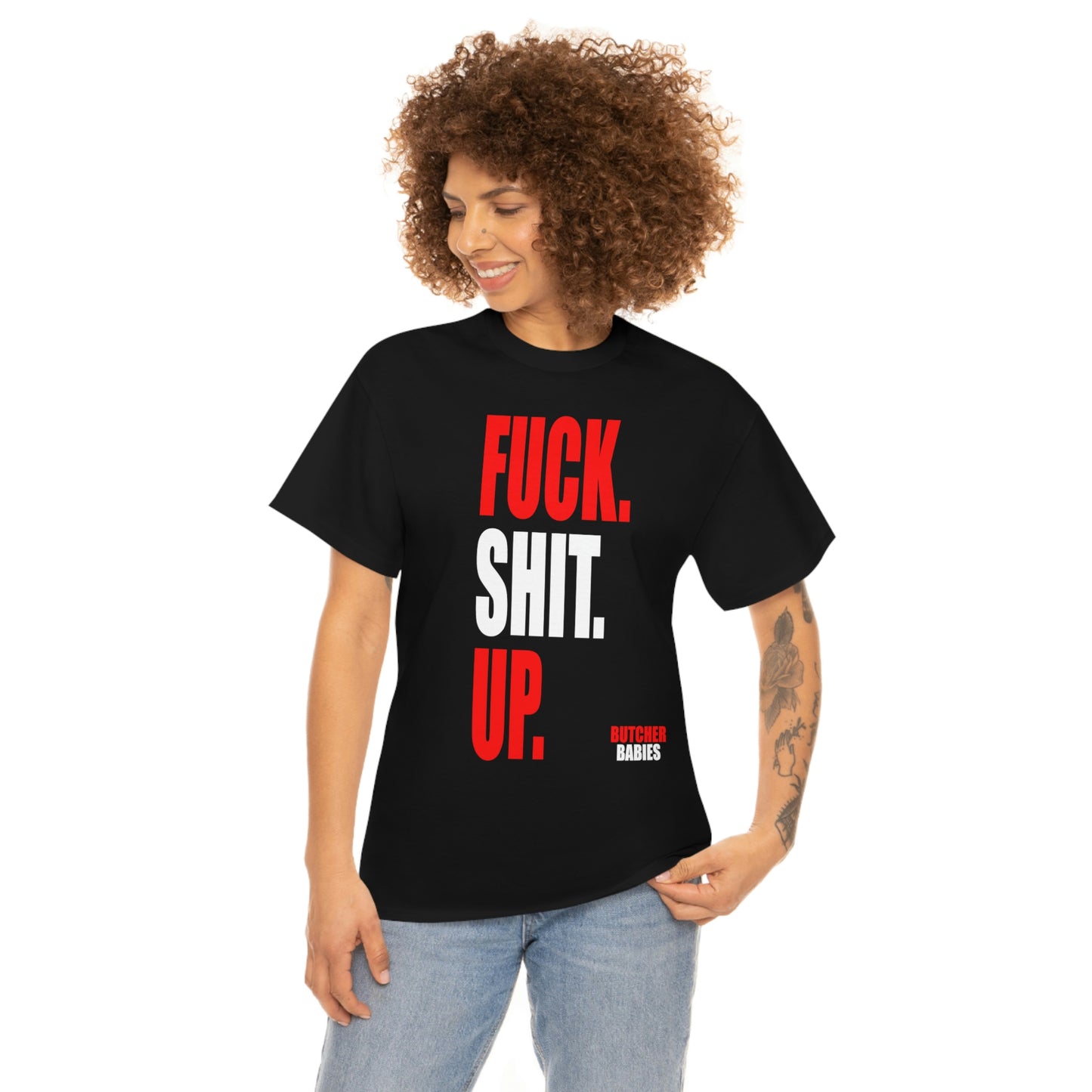 Fuck Shit Up Tee