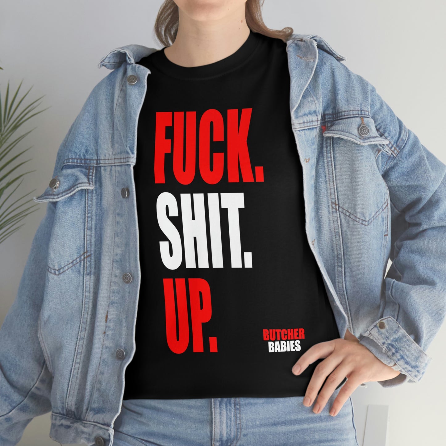 Fuck Shit Up Tee