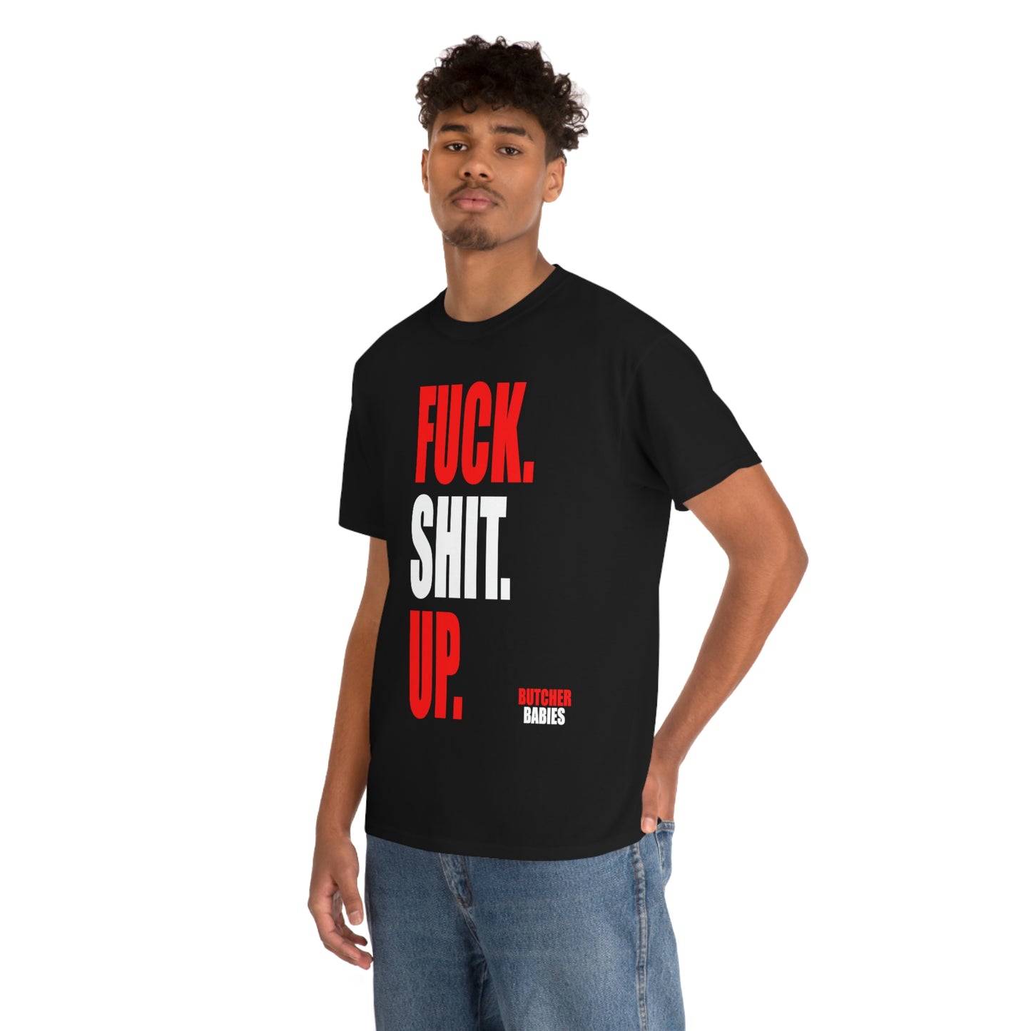 Fuck Shit Up Tee